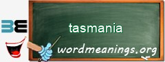 WordMeaning blackboard for tasmania